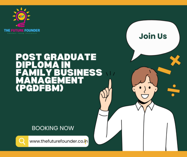 Post Graduate Diploma in Family Business Management (PGDFBM)